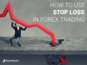 how to use stop loss in forex trading